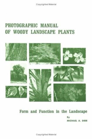 Cover of Photographic Manual of Woody Landscape Plants