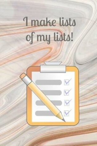 Cover of I make lists of my lists