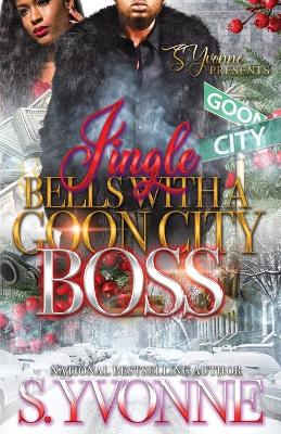 Book cover for Jingle Bells With A Goon City Boss