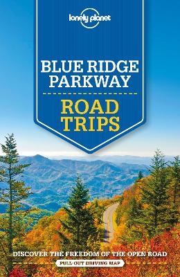 Book cover for Lonely Planet Blue Ridge Parkway Road Trips
