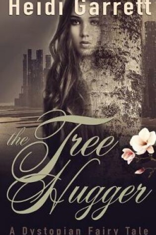 Cover of The Tree Hugger