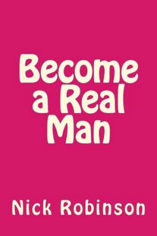 Cover of Become a Real Man