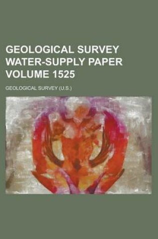 Cover of Geological Survey Water-Supply Paper Volume 1525