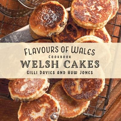 Book cover for Flavours of Wales: Welsh Cakes