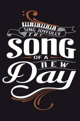 Cover of Sing Joyfully The Song Of A New Day