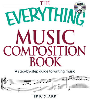 Book cover for The Everything Music Composition Book