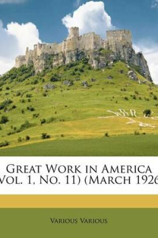 Cover of Great Work in America (Vol. 1, No. 11) (March 1926)