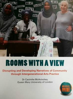 Book cover for Rooms with a View: Disrupting and Developing Narratives of Community Through Intergenerational Arts Practice