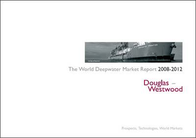 Book cover for The World Deepwater Market Forecast Report 2008-2012