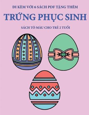 Cover of Sach to mau cho trẻ 2 tuổi (Trứng Phục sinh)