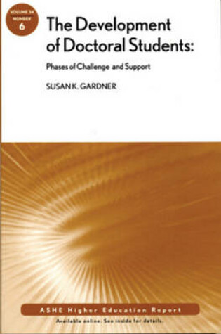 Cover of The Development of Doctoral Students: Phases of Challenge and Support