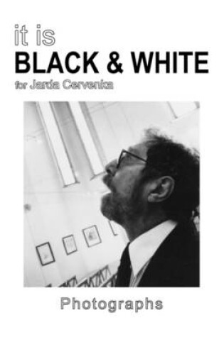 Cover of It Is Black & White