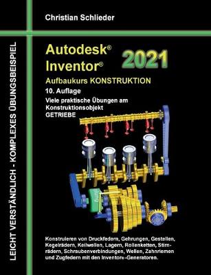 Book cover for Autodesk Inventor 2021 - Aufbaukurs Konstruktion