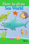 Book cover for how to draw sea world