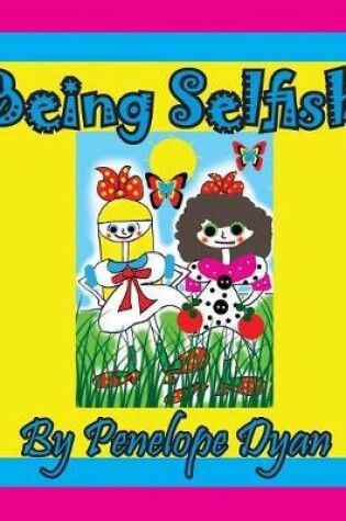 Cover of Being Selfish