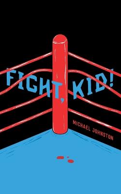 Book cover for Fight, Kid!