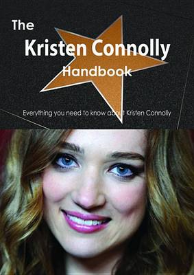 Book cover for The Kristen Connolly Handbook - Everything You Need to Know about Kristen Connolly