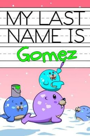 Cover of My Last Name is Gomez