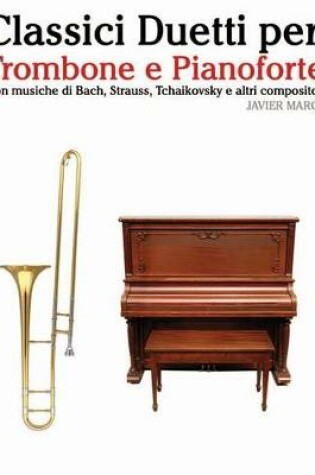 Cover of Classici Duetti Per Trombone E Pianoforte
