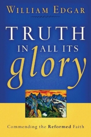 Cover of Truth in All Its Glory