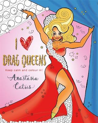 Book cover for I Heart Drag Queens