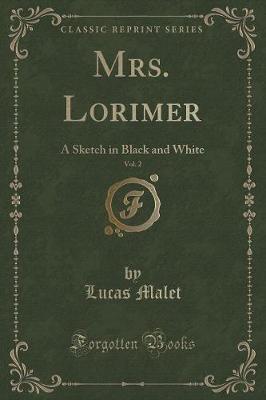 Book cover for Mrs. Lorimer, Vol. 2