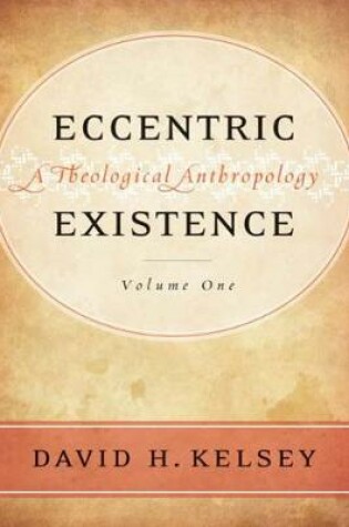 Cover of Eccentric Existence, Two Volume Set