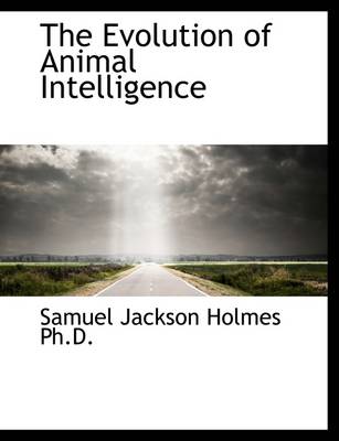 Book cover for The Evolution of Animal Intelligence