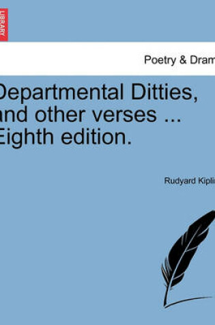 Cover of Departmental Ditties, and Other Verses ... Eighth Edition.