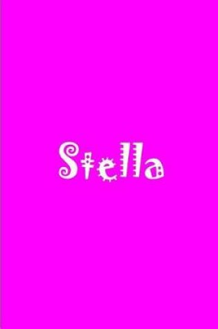 Cover of Stella - Bright Pink Notebook / Journal / Blank Lined Pages / Soft Matte