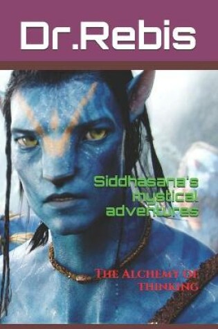 Cover of Siddhasana's mystical adventures