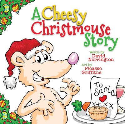 Book cover for A Cheesy Christmouse Story