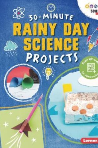 Cover of 30-Minute Rainy Day Science Projects