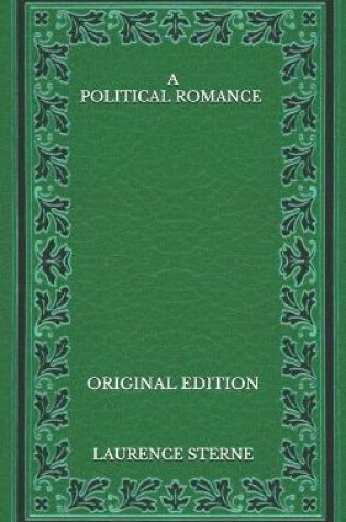 Cover of A Political Romance - Original Edition