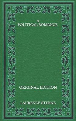 Book cover for A Political Romance - Original Edition