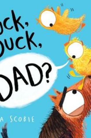 Cover of Duck, Duck, Dad?