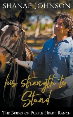 Book cover for His Strength to Stand