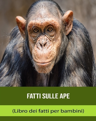 Book cover for Fatti sulle Ape (Libro dei fatti per bambini)