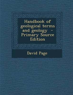 Book cover for Handbook of Geological Terms and Geology - Primary Source Edition