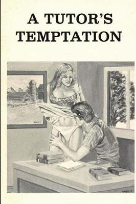 Book cover for A Tutor's Temptation - Erotic Novel