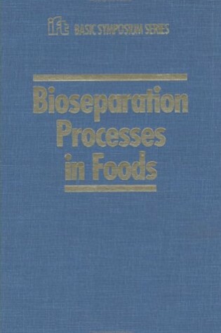 Cover of Bioseparation Processes in Food