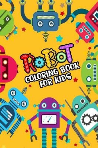 Cover of Robot Coloring Book For Kids