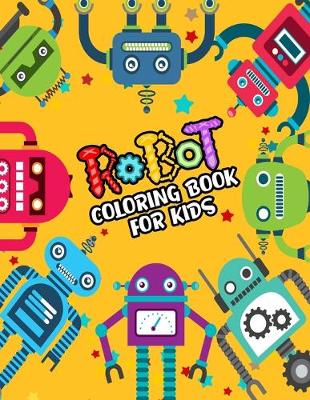 Book cover for Robot Coloring Book For Kids