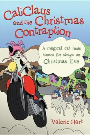 Cover of Caliclaus and the Christmas Contraption