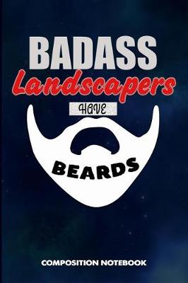 Book cover for Badass Landscapers Have Beards