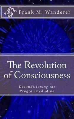 Book cover for The Revolution of Consciousness