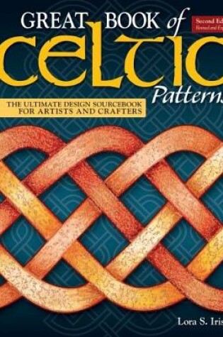 Cover of Great Book of Celtic Patterns, Second Edition, Revised and Expanded