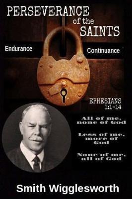 Book cover for Smith Wigglesworth the Perseverance of the Saints