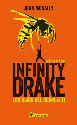 Book cover for Los hijos del Scarlatti (Infinity Drake 1)