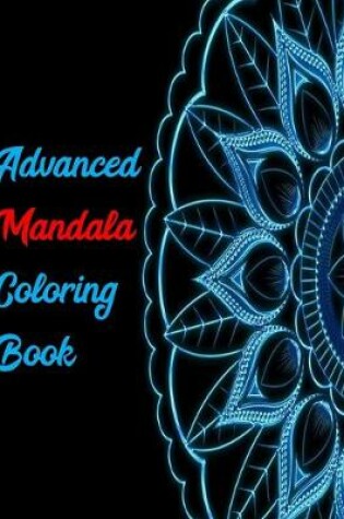 Cover of Advanced Mandala Coloring Book